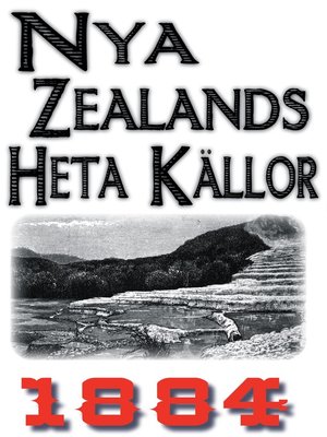 cover image of Skildring av Nya Zealands heta källor år 1884